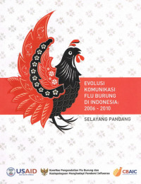 Evolusi Komunikasi Flu Burung Di Indonesia: 2006-2010.