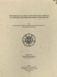 Tesis : Pengembangan Lateral Flow Immunoassay Sebagai Alat Deteksi Amplifikasi Isotermal Virus Dengue