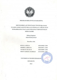 Program Kreativitas Mahasiswa Penyelidikan Laju Percetakan Telur (Egg Laying) Nyamuk Aedes Aegypti Melalui Stimulan Variasi Asam Tetradekanoat dan Asam Nonanoat Menggunakan Media Bambu