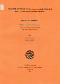 Image of Laporan Kerja Praktek : Pengaruh Ekstrak Daun Ageratum Conyzoides L. Terhadap Mortalitas Anopheles Aconnitus Instar III