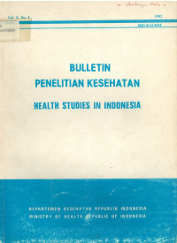 Bulletin Penelitian Kesehatan = Health Studies in Indonesia Vol.X No.1 1982