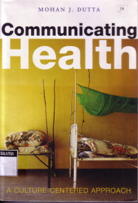 Communicating Health : A Culture-Centered Approach